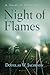 Night of Flames by Douglas W. Jacobson Night of Flames by Douglas W. Jacobson