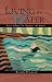 Living by Water: True Stori...