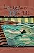 Living by Water by Brenda Peterson Living by Water by Brenda Peterson