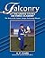 Falconry at the United States Air Force Academy: The Story of the Cadets' Unique Performing Mascot