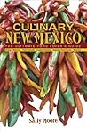 Culinary New Mexico: The Ultimate Food Lover's Guide