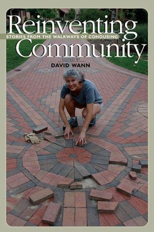 Reinventing Community: Stories from the Walkways of Cohousing (Paperback)