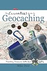 The Essential Guide to Geocaching: Tracking Treasure with Your GPS