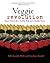 Veggie Revolution by Sally Kneidel
