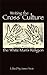 Writing the Cross Culture: Native Fiction on the White Man's Religion