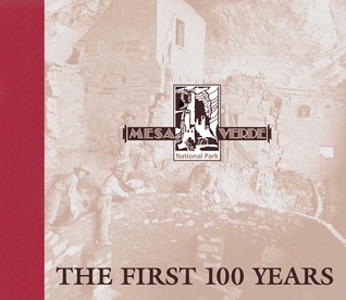 Mesa Verde National Park: The First 100 Years (Hardcover)