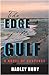 The Edge of the Gulf by Hadley Hury