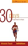 30 Days to Get Back in Shape (Little Kick in the Butt)