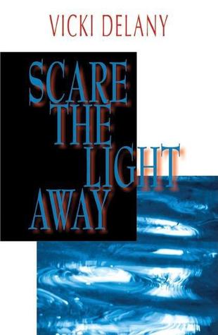 Scare the Light Away (Hardcover)