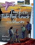 Olympic: Touch of the Tidepool, Crack of the Glacier