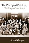 The Principled Politician: The Story of Ralph Carr