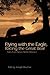 Flying with the Eagle, Raci...