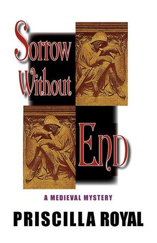 Sorrow Without End (Medieval Mystery, #3)