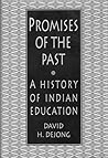 Promises of the Past: A History of Indian Education