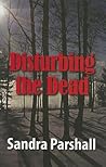 Disturbing the Dead (Rachel Goddard Mystery, #2) Disturbing the Dead (Rachel Goddard Mystery, #2)