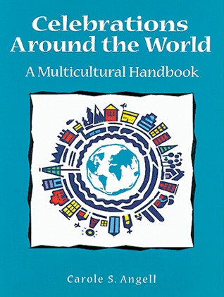 Celebrations around the World: A Multicultural Handbook