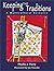 Keeping the Traditions by Phyllis Jean Perry