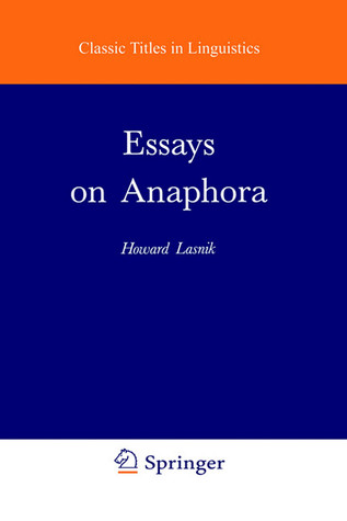Essays on Anaphora (Studies in Natural Language and Linguistic Theory, 16)