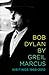 Bob Dylan: Writings, 1968-2010