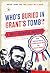 Who's Buried in Grant's Tomb? by Brian  Lamb