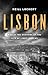 Lisbon: War in the Shadows ...