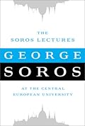 The Soros Lectures: At the Central European University