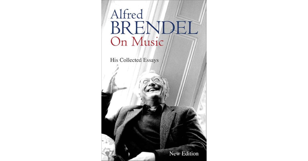 Alfred brendel on music collected essays 2001 picture