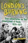London's Burning:...