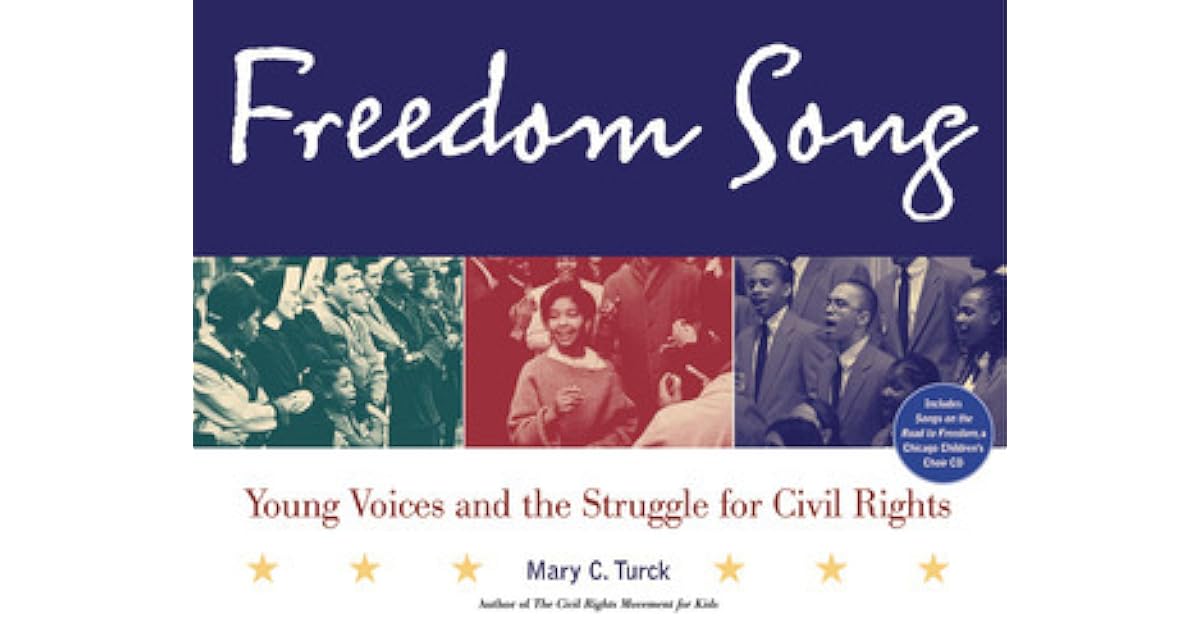 Freedom Song: Young Voices and the Struggle for Civil Rights by Mary C ...
