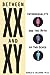 Between XX and XY: Intersex...