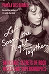 Let's Spend the Night Together by Pamela Des Barres