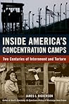 Inside America's Concentration Camps: Two Centuries of Internment and Torture