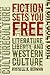 Fiction Sets You Free by Russell A. Berman
