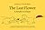 The Last Flower: A Parable in Pictures