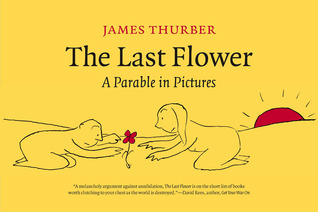 The Last Flower: A Parable in Pictures (Hardcover)