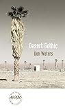 Desert Gothic (Iowa Short Fiction Award)