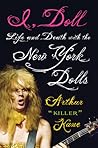 I, Doll: Life and Death with the New York Dolls
