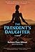The President's Daughter by Barbara Chase-Riboud The President's Daughter by Barbara Chase-Riboud