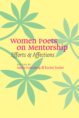 Women Poets on Mentorship: Efforts and Affections