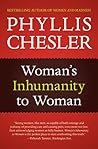 Woman's Inhumanity to Woman by Phyllis Chesler Woman's Inhumanity to Woman by Phyllis Chesler