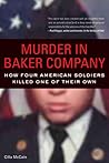 Murder in Baker Company: How Four American Soldiers Killed One of Their Own
