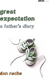 Great Expectation: A Father's Diary