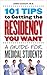 101 Tips to Getting the Residency You Want by John Canady
