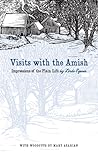 Visits with the Amish: Impressions of the Plain Life (Bur Oak Book)