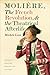 Molière, the French Revolution, and the Theatrical Afterlife (Studies Theatre Hist & Culture)