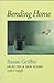 Bending Home: Selected & New Poems 1967-1998