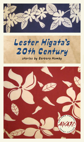 Lester Higata's 20th Century (Iowa Short Fiction Award)