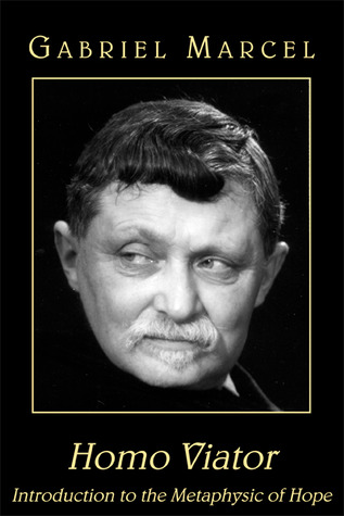 Homo Viator: Introduction to the Metaphysic of Hope