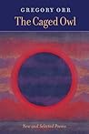 The Caged Owl: Ne...