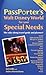 PassPorter's Walt Disney World for Your Special Needs by Deb Wills